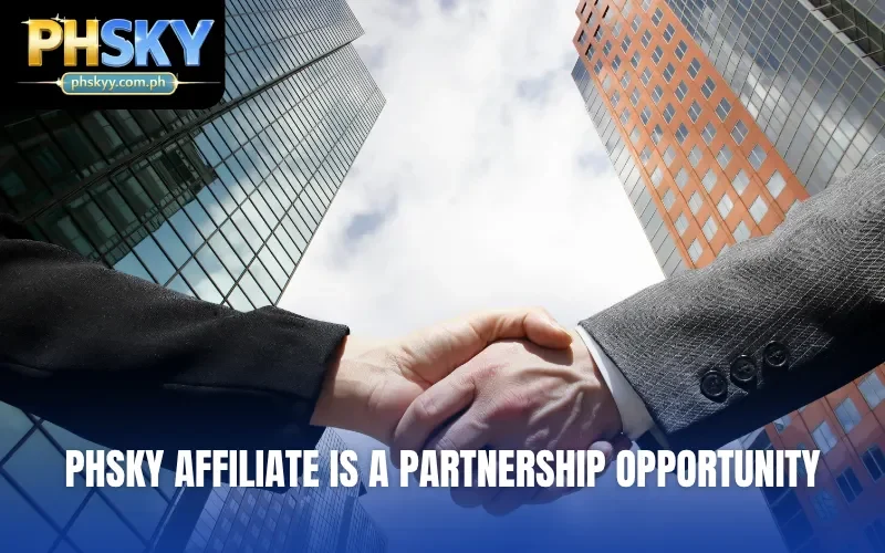 PHSKY affiliate is a partnership opportunity