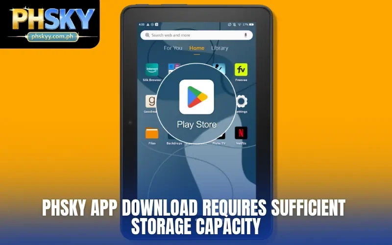 PHSKY app download requires sufficient storage capacity