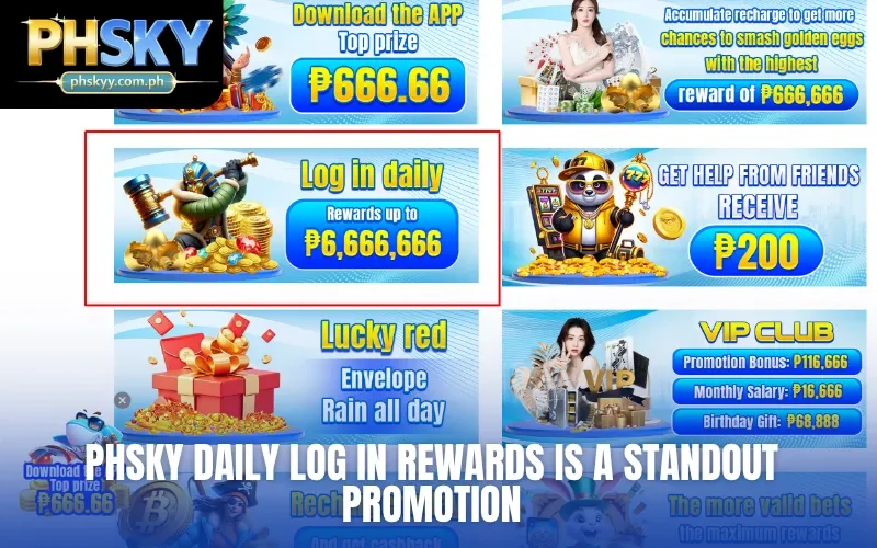 PHSKY Daily Log In Rewards is a standout promotion