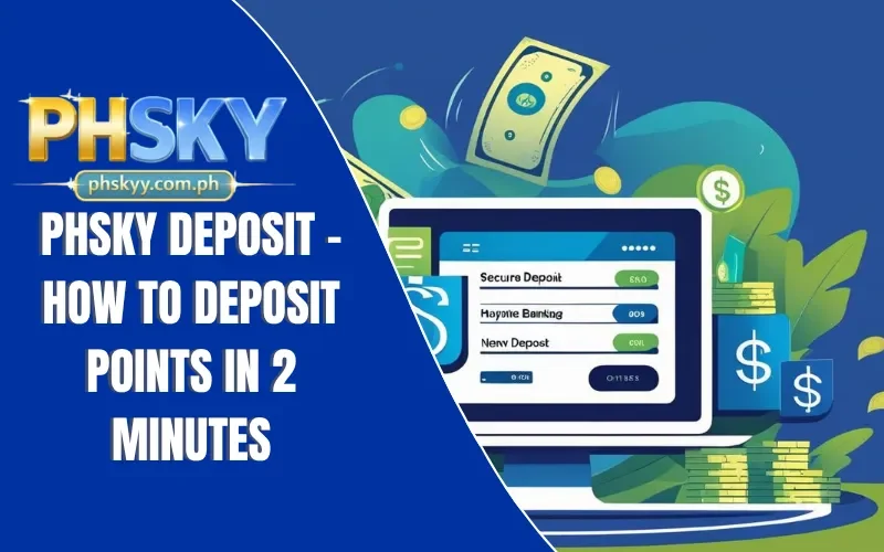 PHSKY deposit