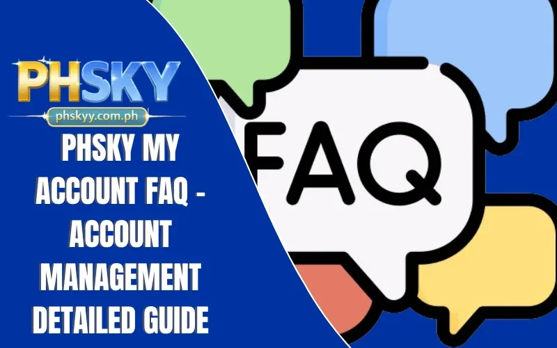 PHSKY my account FAQ