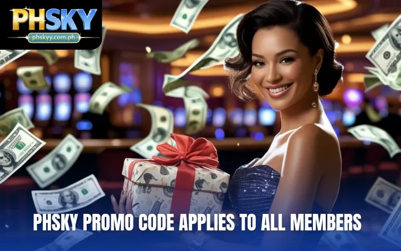 PHSKY Promo Code applies to all members