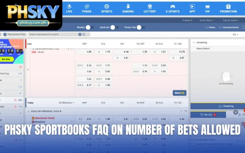 PHSKY sportbooks FAQ on number of bets allowed