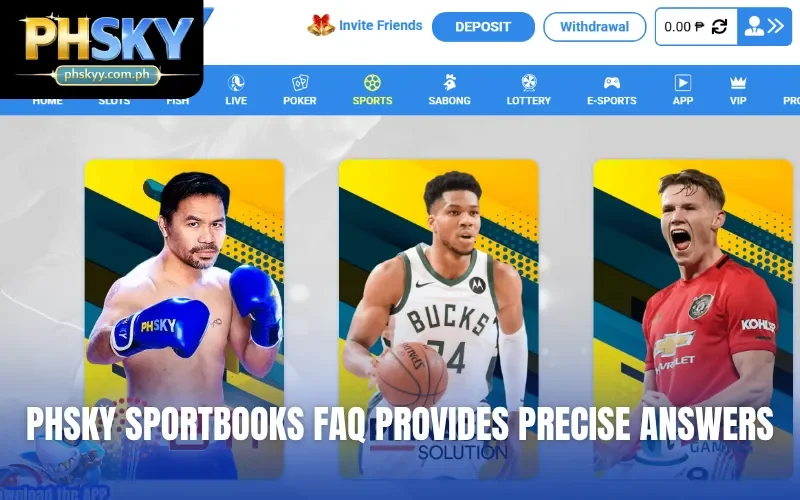 PHSKY Sportbooks FAQ provides precise answers