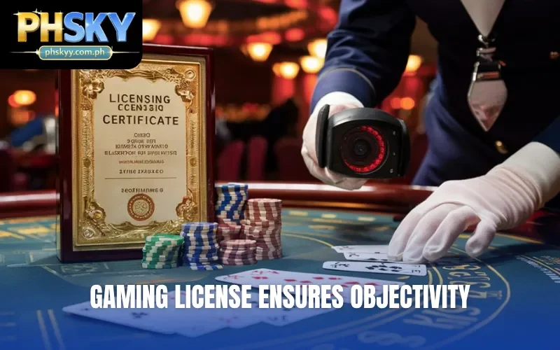 Gaming license ensures objectivity