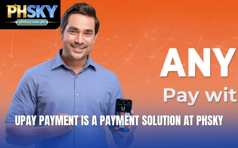 Upay payment is a payment solution at PHSKY
