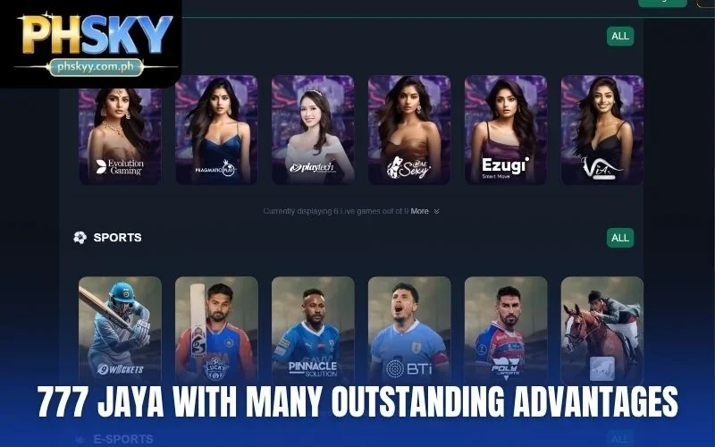 777 Jaya with many outstanding advantages