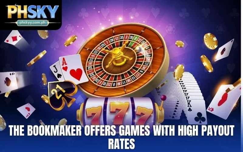 The bookmaker offers games with high payout rates