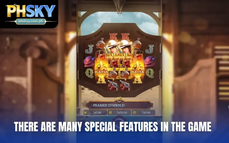 There are many special features in the game