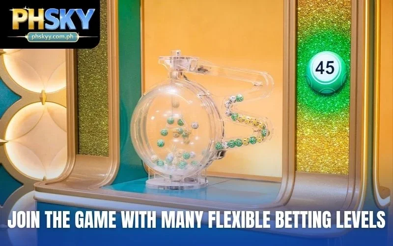 Join the game with many flexible betting levels