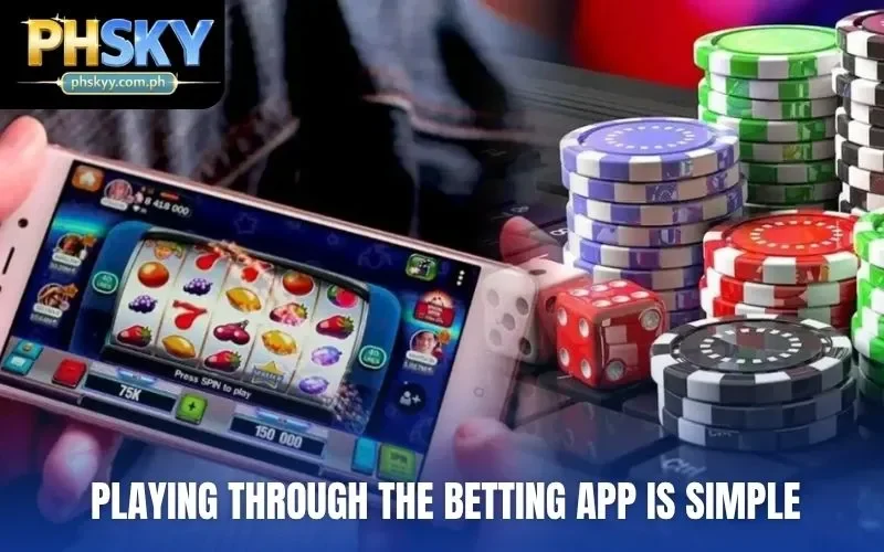 Playing through the betting app is simple